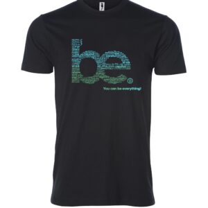 You can be everything sign Male T Shirt black