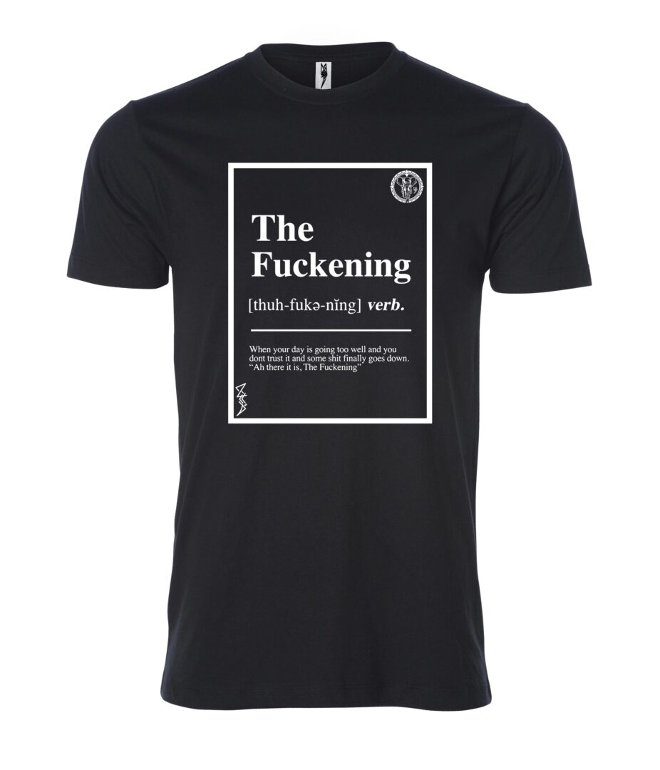 The Fuckening Meaning Printed on a Black Shirt